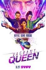 Watch Vagrant Queen Putlocker
