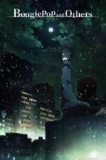 Watch Boogiepop and Others Putlocker
