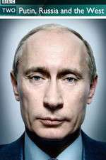 Watch Putin Russia and the West Putlocker