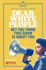 Watch Dear White People Putlocker