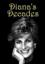 Watch Diana's Decades Putlocker