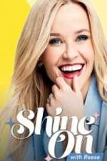 Watch Shine On with Reese Putlocker