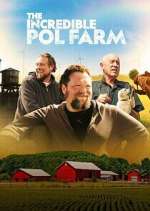 Watch The Incredible Pol Farm Putlocker