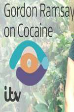Watch Gordon Ramsay on Cocaine Putlocker