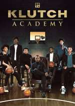 Watch Klutch Academy Putlocker