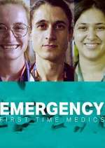Watch Emergency: First Time Medics Putlocker
