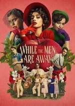 Watch While the Men Are Away Putlocker