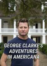 Watch George Clarke's Adventures in Americana Putlocker