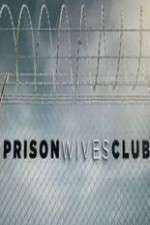 Watch Prison Wives Club Putlocker