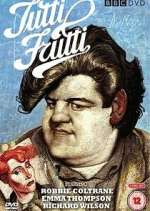 Watch Tutti Frutti Putlocker