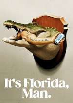 Watch It\'s Florida, Man Putlocker