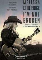 Watch Melissa Etheridge: I'm Not Broken Putlocker