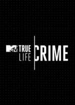 Watch True Life Crime Putlocker