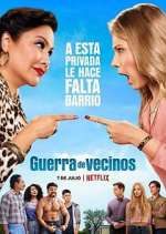 Watch Guerra de vecinos Putlocker