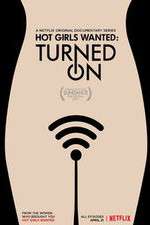 Watch Hot Girls Wanted: Turned On Putlocker