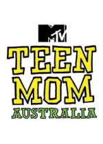 Watch Teen Mom Australia Putlocker