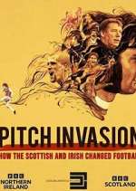 Watch Pitch Invasion: How the Scottish and Irish Changed Football Putlocker