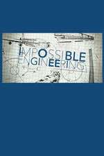 Watch Impossible Engineering Putlocker