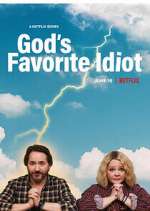 Watch God's Favorite Idiot Putlocker