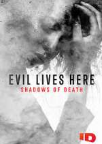 Watch Evil Lives Here: Shadows of Death Putlocker