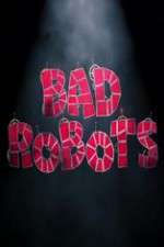 Watch Bad Robots Putlocker