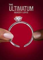 Watch The Ultimatum: Queer Love Putlocker