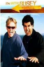 Watch I'm with Busey Putlocker