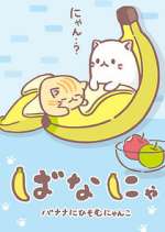 Watch Bananya Putlocker