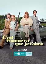 Watch C'est comme ça que je t'aime Putlocker