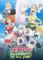 Watch Possibly the Greatest Alchemist of All Time Putlocker