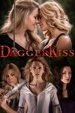 Watch Dagger Kiss Putlocker