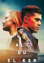 Watch Alt du elsker Putlocker