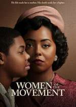 Watch Women of the Movement Putlocker