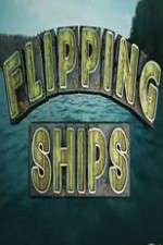 Watch Flipping Ships Putlocker