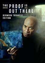 Watch The Proof Is Out There: Bermuda Triangle Edition Putlocker