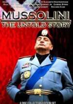 Watch Mussolini: The Untold Story Putlocker
