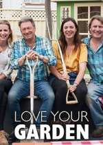 Watch Love Your Garden with Alan Titchmarsh Putlocker