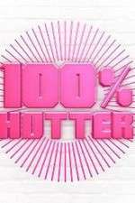 Watch 100% Hotter Putlocker