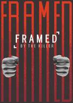 Watch Framed by the Killer Putlocker