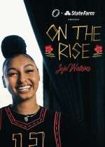 Watch On the Rise: JuJu Watkins Putlocker