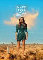 Watch Made for Love Putlocker