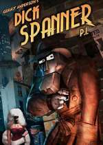 Watch Dick Spanner P.I. Putlocker