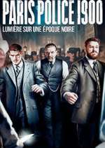 Watch Paris Police 1900 Putlocker