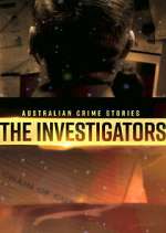 Watch Australian Crime Stories: The Investigators Putlocker
