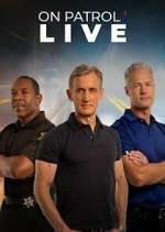 Watch On Patrol: Live Putlocker