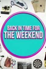 Watch Back in Time for the Weekend Putlocker