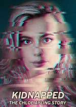 Watch Kidnapped: The Chloe Ayling Story Putlocker