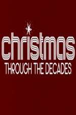 Watch Christmas Through the Decades Putlocker