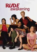 Watch Rude Awakening Putlocker