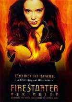 Watch Firestarter: Rekindled Putlocker